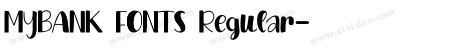 MYBANK FONTS Regular字体转换